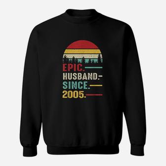 16th Wedding Anniversary Gift Ideas Epic Husband Since 2005 Sweat Shirt - Seseable