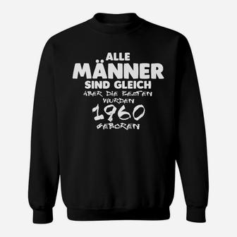 1960 Geborene Beste Männer Sweatshirt, Originelles Herrenshirt mit Spruch - Seseable