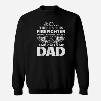 This Firefighter Calls Me Dad Firefighter Daddy Sweat Shirt
