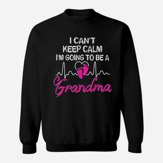 I Cant Keep Calm I Am Going To Be A Grandma Sweat Shirt