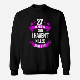 27th Wedding Anniversary T-shirt For Wife Funny Gifts Ideas Sweatshirt - Seseable