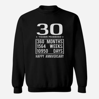30 Years Married Happy Wedding Anniversary Sweatshirt - Seseable