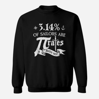 314 Of Sailors Are Pirates Funny Math Geek Pi Day Sweat Shirt - Seseable