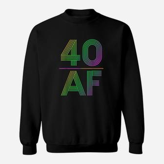 40 Af Vintage 40th Birthday Gift Sweat Shirt - Seseable