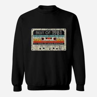 40th Birthday Gifts Best Of 1981 Cassette Tape Retro Vintage Sweat Shirt - Seseable