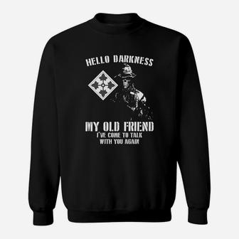 4th Infantry Division Hello Darkness My Old Friend Ive Come To Talk With You Again Sweat Shirt - Seseable
