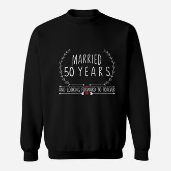 50th Wedding Anniversary Gifts For Wife Parents And Couples Sweat Shirt - Seseable