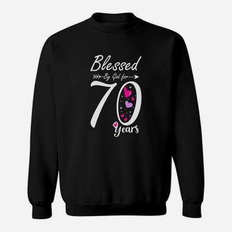 70th Birthday And Blessed For 70 Years Birthday Sweatshirt - Seseable