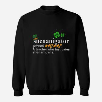 A Teacher Who Instigates Shenanigans Sweat Shirt - Seseable