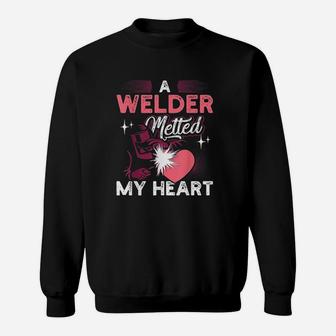 A Welder Melted My Heart Funny Gift For Wife Girlfriend Sweat Shirt - Seseable