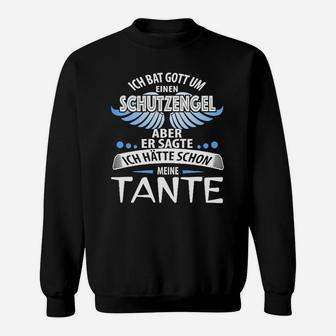 Aber Er Sagte Ichhatte Schon Meine Tante Sweatshirt - Seseable