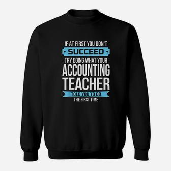 Accounting Teacher Funny Appreciation Gift Sweat Shirt - Seseable