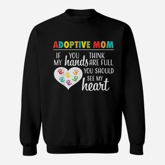 Adoptive Mom Heart Quote Adoption Sweat Shirt - Seseable