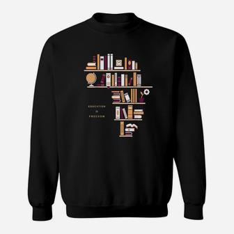 Africa Education Is Freedom Library Book Sweat Shirt - Seseable