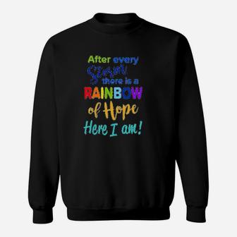 After Every Storm There Is A Rainbow Of Hope Sweatshirt - Seseable