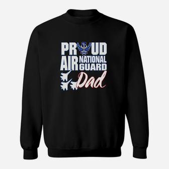 Air National Guard Dad Usa Air Force Military Sweat Shirt - Seseable