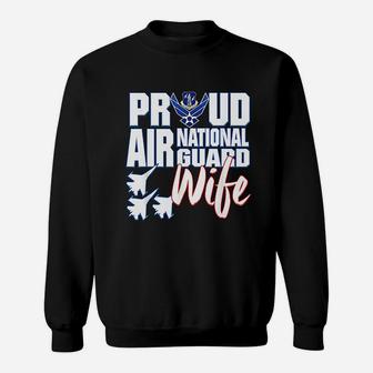 Air National Guard Wife Usa Air Force Military Sweat Shirt - Seseable