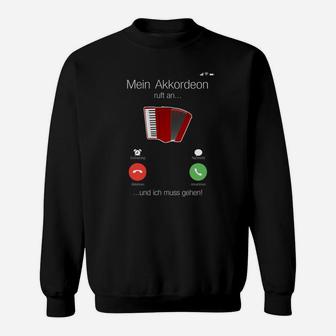 Akkordeonspieler Sweatshirt Lustig, Mein Akkordeon ruft Design - Seseable