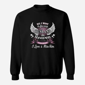 All I Want Is For My Husband In Heaven Sweat Shirt - Seseable