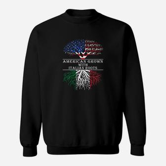 American Grown With Italian Roots Sweat Shirt - Seseable