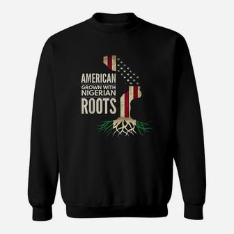 American Grown With Nigerian Roots Nigeria Flag Sweatshirt - Seseable