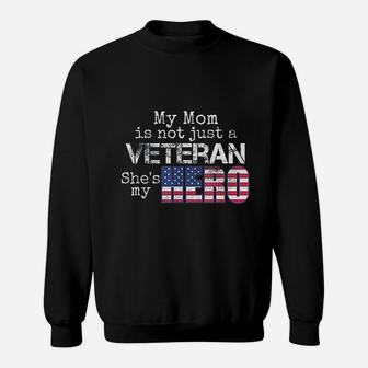 American Military Family Veteran My Mom Us Veteran Hero Sweat Shirt - Seseable