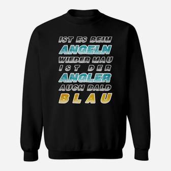Angler-Slogan Sweatshirt Schwarz - Beim Angeln bald der Angler blau - Seseable