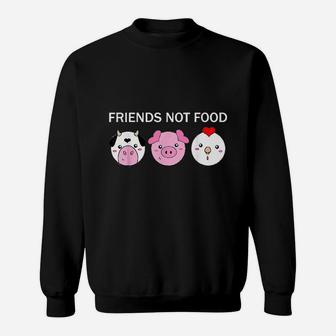 Animals Are Friends Not Food Vegan Vegetarian Great Gift Sweatshirt - Seseable