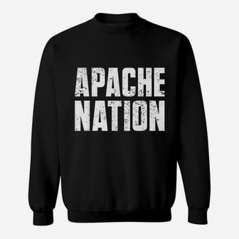 Apache Nation For Native American From The Apache Tribe Sweatshirt - Seseable