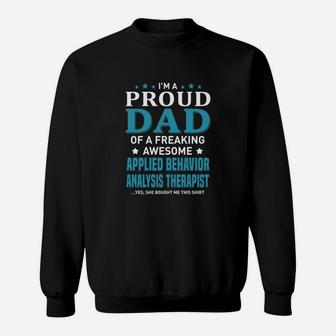 Applied Behavior Analysis Therapists Dad Sweat Shirt - Seseable