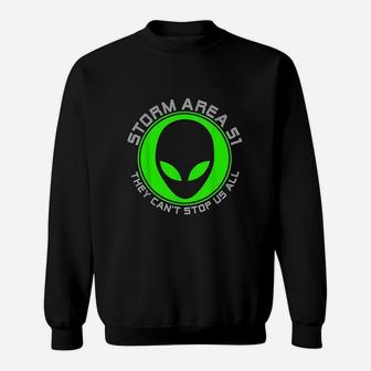 Area 51 They Cant Stop Us All Ufo Alien Halloween Sweat Shirt - Seseable