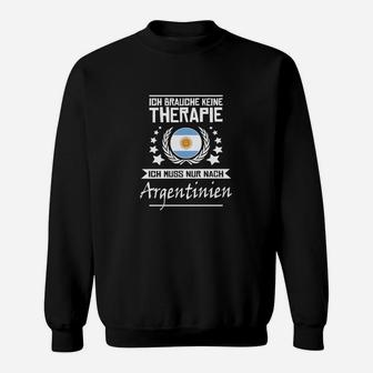 Argentinien Therapie Spruch Sweatshirt, Lustiges Reise-Outfit - Seseable