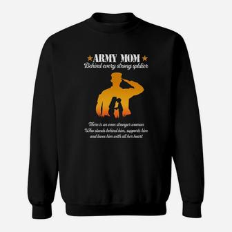 Army Mom Classic Behind Every Strong Soldier Mothers Day Sweat Shirt - Seseable