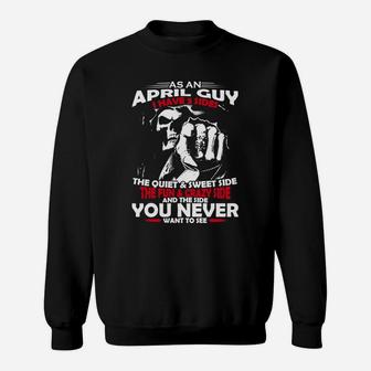 As A April Guy I Have 3 Sides - Born In April - T-shirt Sweatshirt - Seseable