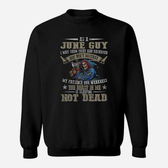 As A June Guy Dont Mistake My Patience For Weakness Sweatshirt - Seseable