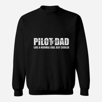 Aviation Humor Funny Pilot Father Pilot Dad Sweat Shirt - Seseable