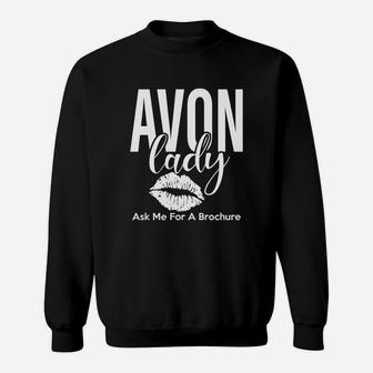 Avon Lady Ask Me For Brochure Sweat Shirt - Seseable