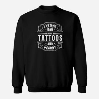 Awesome Dad Have Tattoos And Beards Cool Vintage Graphic Premium Sweat Shirt - Seseable
