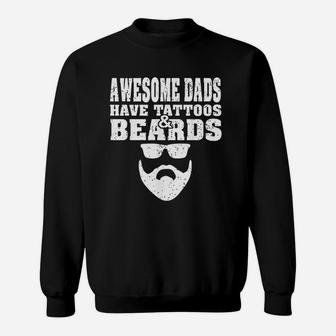 Awesome Dads Have Tattoos And Beards Vintage Fathers Day Sweat Shirt - Seseable