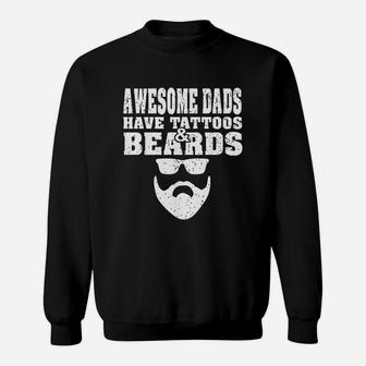 Awesome Dads Have Tattoos And Beards Vintage Fathers Day Sweat Shirt - Seseable