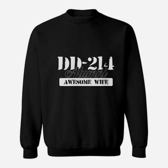 Awesome Wife Proud Veteran Dd 214 Alumni For Vets Sweat Shirt - Seseable