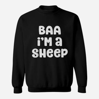 Baa Im A Sheep Costume Halloween Lazy Easy Christmas Sweat Shirt - Seseable