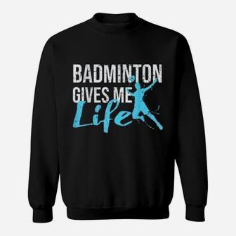 Badminton Gives Me Life Vintage Badminton Sweat Shirt - Seseable
