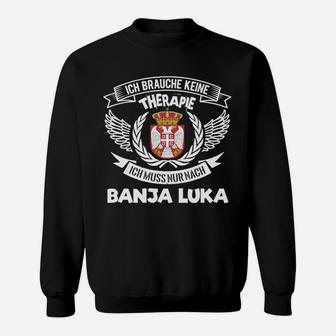 Banja Luka Sweatshirt mit Lustigem Spruch - Therapie Ersatz - Seseable