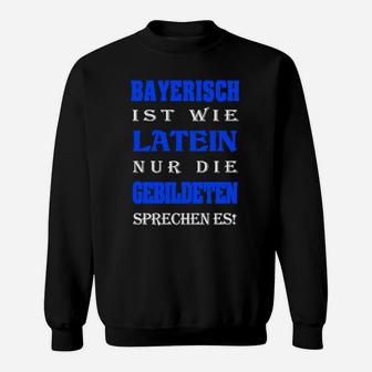 Bayerisch-Latein Spruch Sweatshirt, Humorvolles Schwarz Tee - Seseable