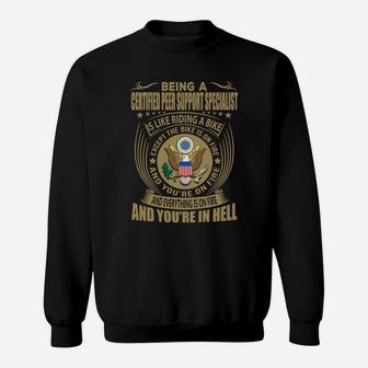Being A Certified Peer Support Specialist Like Riding A Bike Job Title Shirts Sweat Shirt - Seseable
