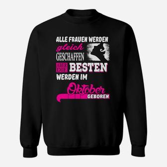 Benen Werden Im Oktober Geboren Sweatshirt - Seseable