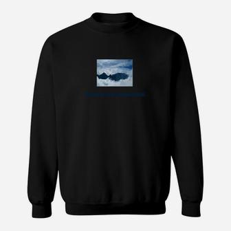 Berg Berg Geboren In Den Bergen Sweatshirt - Seseable