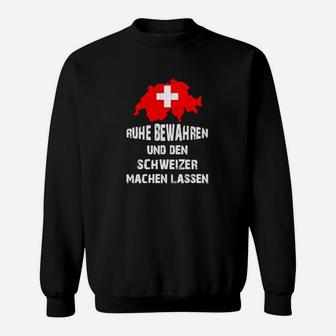 Beschränkung  Ruhe Bewahren Schweizer Sweatshirt - Seseable