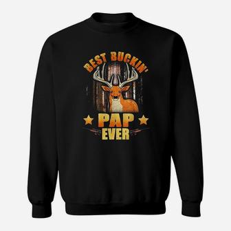 Best Buckin Pap Ever Deer Hunting Fathers Day Gifts Sweat Shirt - Seseable
